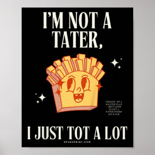 Kids Still Not A Tater  Poster