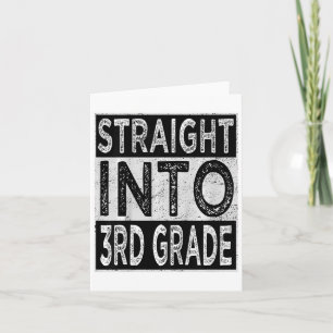 Kids Straight Into 3rd Grade Ck To School First Da Card