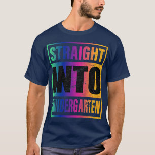 Kids Straight Into Kindergarten First Day Of Schoo T-Shirt