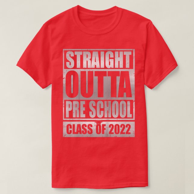 Kids Straight Outta Preschool  Pre-school Graduati T-Shirt (Design Front)