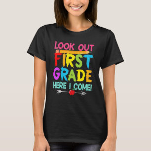 Kids Student Look Out First Grade Here I Come  Cre T-Shirt