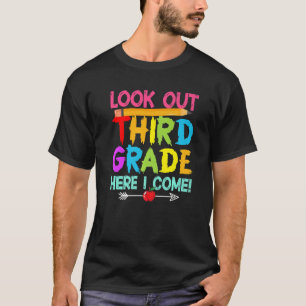 Kids Student Look Out Third Grade Here I Come Cre T-Shirt
