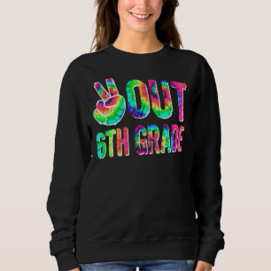 Kids Student Out 6th Grade Graduation Last Day Of Sweatshirt