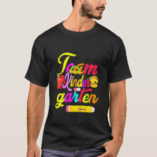 Kids Team Kindergarten Teacher Student Back To Sc T-Shirt