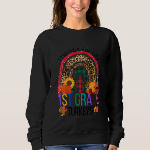 Kids Thankful For My 1st Grade Turkeys Thanksgivin Sweatshirt