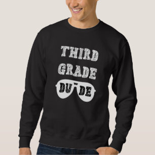 Kids Third Grade Dude First Day Of School Swag Boy Sweatshirt