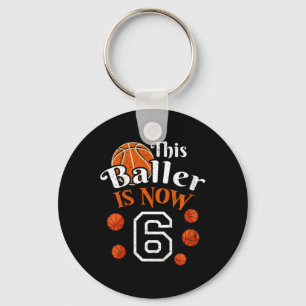 Kids This Byller Is Now 6 Fun Bysketbyll Player 6t Key Ring