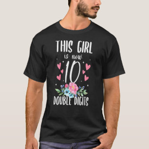 Kids This Girl Is Now 10 Double Digits 10th Birthd T-Shirt
