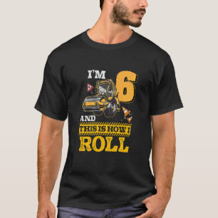 Kids This Is How I Roll Asphalt Roller 6 Year Old  T-Shirt