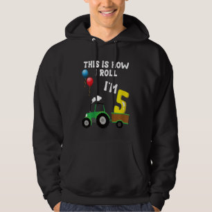 Kids This Is How I Roll I'm 5 Years Old Tractor B Hoodie