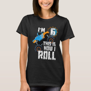 Kids This is How I Roll Monster Truck 6th Birthday T-Shirt
