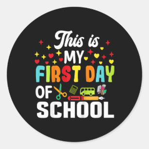 Kids This Is My First Day Of School Shirt Ck To Sc Classic Round Sticker