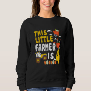 Kids This Little Farmer Is 4 Farm Tractor For Litt Sweatshirt