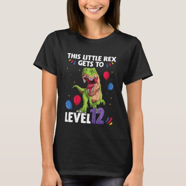 Kids This Little Rex Gets to Level 12 Years Birthd T-Shirt (Front)