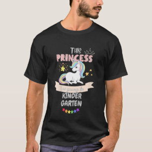 Kids This Princess Is Going To Kindergarten Girl B T-Shirt