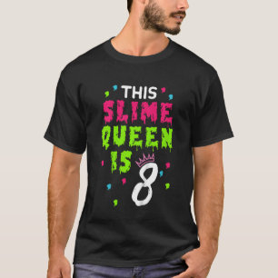 Kids This Slime Queen is 8 Years Old Birthday Slim T-Shirt