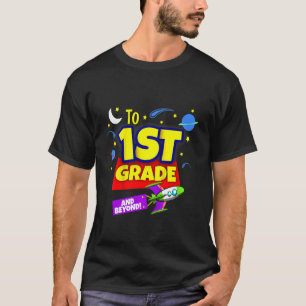 Kids To Infinity And Beyond Back To School First G T-Shirt