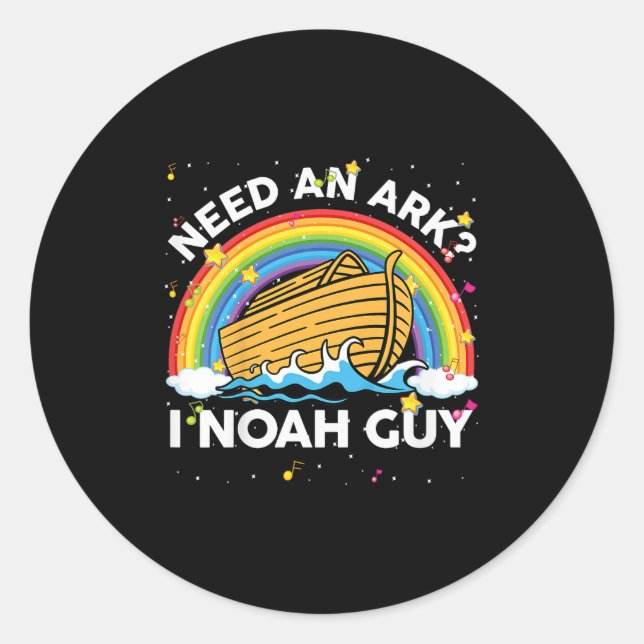 Kids Toddler Kid Need Ark I Noah Guy Christian Eas Classic Round Sticker (Front)