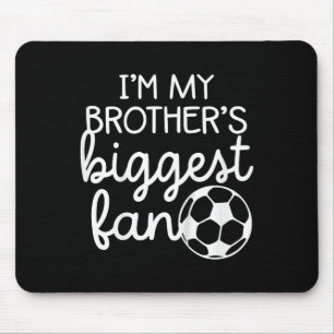 Kids Toddler Soccer Big Brothers Biggest Fan Littl Mouse Pad