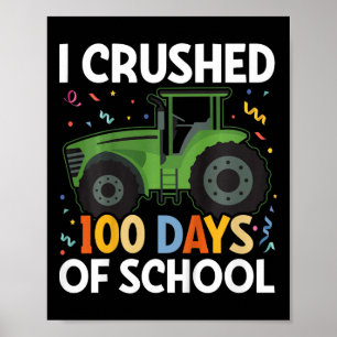 Kids Toddler Tractor Boy I Crushed 100 Days Of Sch Poster