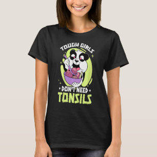 Kids Tough Girls Dont Need Tonsils Panda Recovery T-Shirt