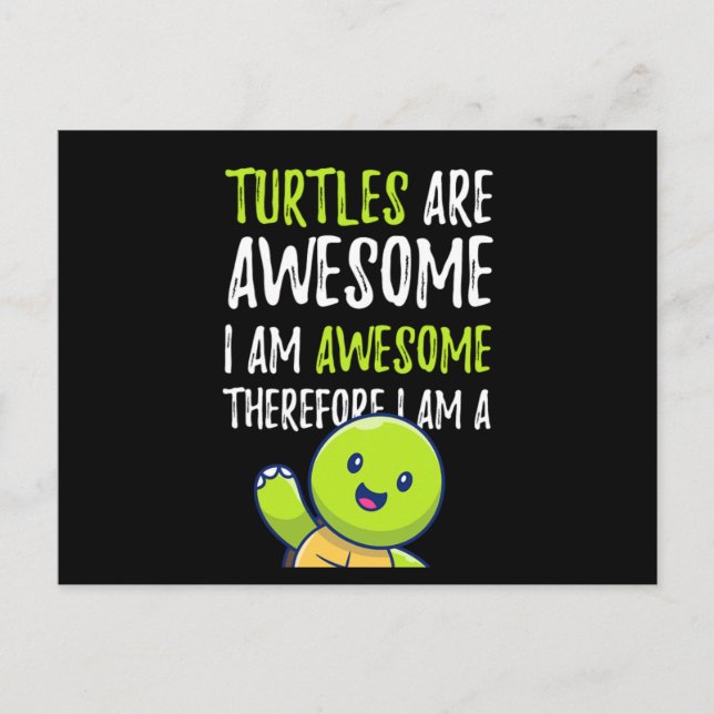 Kids Turtles Are Awesome Therefore I Am A Turtles  Postcard (Front)