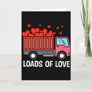Kids Valentines Day Dump Truck Loads Of Love Boys Card