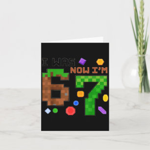 Kids was 6 7 Boy 6 7 Birthday Pixel Gamer Party Card