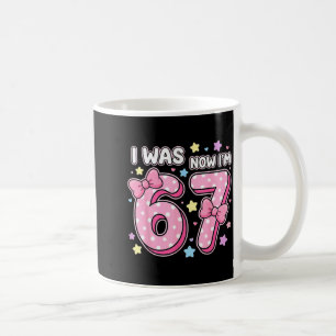 Kids was 6 7 Happy Daughter 7th 6 7 Birthday Girl Coffee Mug