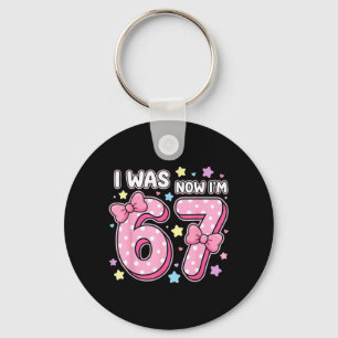 Kids was 6 7 Happy Daughter 7th 6 7 Birthday Girl Key Ring