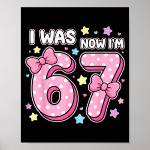 Kids was 6 7 Happy Daughter 7th 6 7 Birthday Girl Poster
