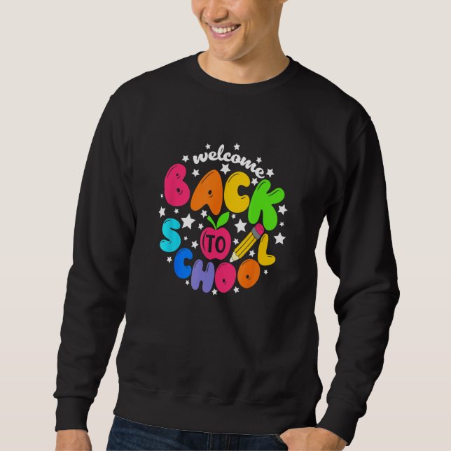Kids Welcome Back To School First Day Of School Te Sweatshirt (Front)