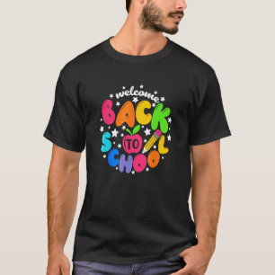 Kids Welcome Back To School First Day Of School Te T-Shirt