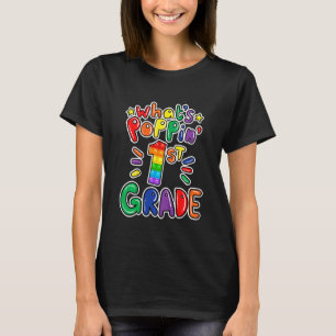 Kids What's Poppin' 1st Grade Of School Push It Po T-Shirt