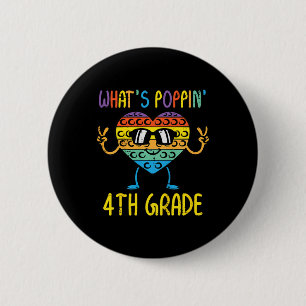 Kids Whats Poppin 4th Grade Heart Fidget Pop It Fi 6 Cm Round Badge