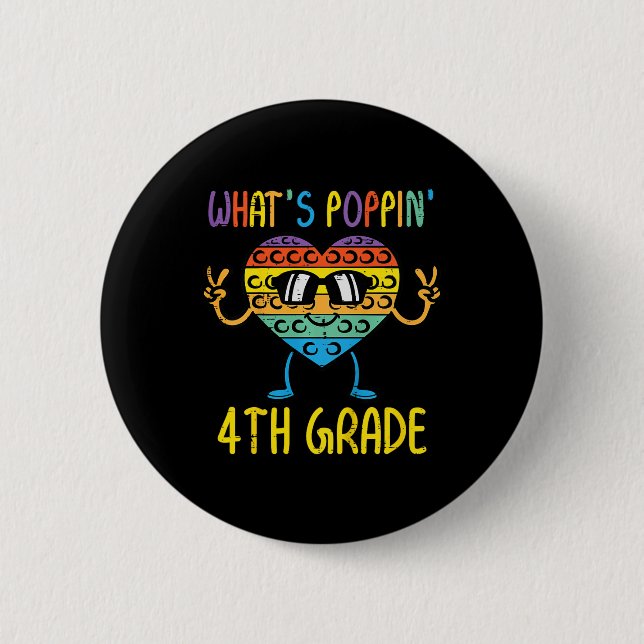Kids Whats Poppin 4th Grade Heart Fidget Pop It Fi 6 Cm Round Badge (Front)