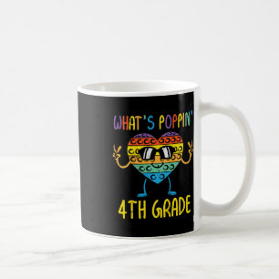 Kids Whats Poppin 4th Grade Heart Fidget Pop It Fi Coffee Mug
