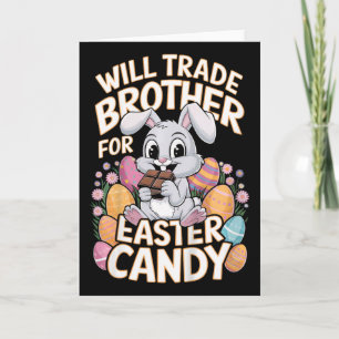 Kids Will Trade Brother For Easter Candy Matching Card