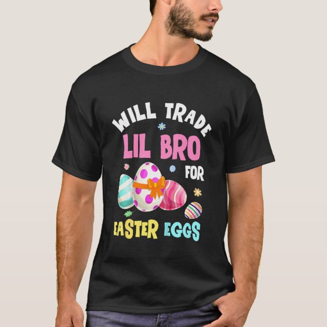 Kids Will Trade Little Brother For Easter Eggs Cho T-Shirt (Front)