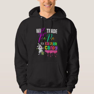 Kids Will Trade Papa For Easter Candy Cute Bunny Hoodie