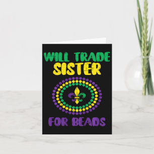 Kids Will Trade Sister For Beads Funny Mardi Gras Card