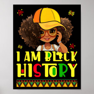 Kids Women I Am Black History Shirt Black History Poster
