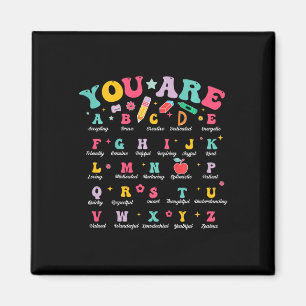 Kids You Are Letters Alphabet Abcs School Student  Magnet