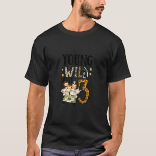 Kids Young Wild & 3 Safari Wild Child 3rd Birthday T-Shirt