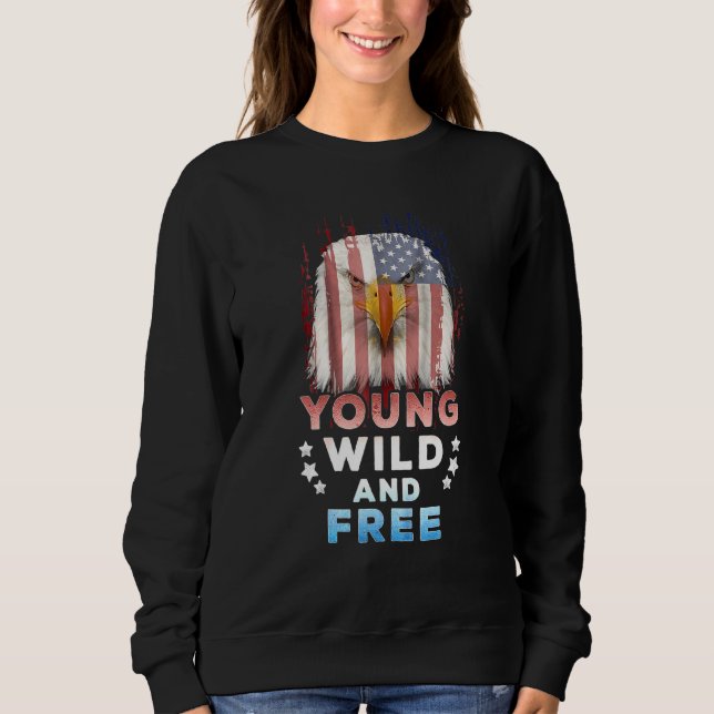Kids Young Wild Free American Patriotic 4th Of Jul Sweatshirt (Front)