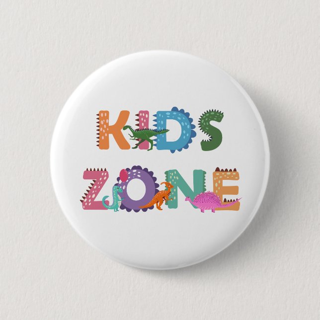 Kids Zone Dinosaurs 6 Cm Round Badge (Front)