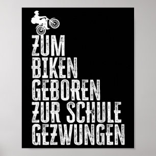 Kids Zum Biking Geboren Zur Schule Zwungen Mtb Mou Poster