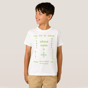 Kids'Unisex T Shirt,  whose name is it ?, T-Shirt