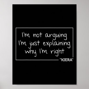 Kiera Gift Quote Personalised Name Funny Birthday  Poster