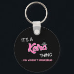Kiera thing you wouldn't understand key ring<br><div class="desc">It's a Kiera thing you wouldn't understand first name typography in mixed white and exaggerated pink font. Pink name in decorative font is framed in 
white and topped with a white crown.</div>